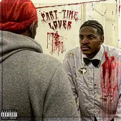 Part - Time Lover by Stunna4jt album reviews, ratings, credits