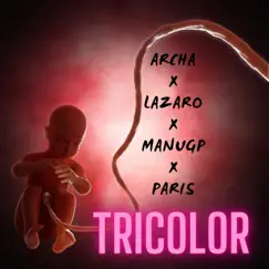 TRICOLOR (feat. LE LAZARO, MANUGP & PARIS) Song Lyrics