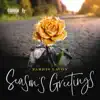 Season's Greetings - Single album lyrics, reviews, download