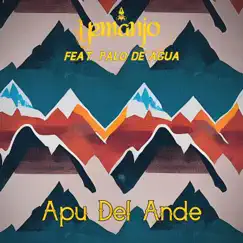 Apu Del Ande (feat. Palo de Agua) - Single by Yemanjo album reviews, ratings, credits