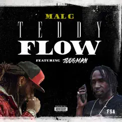 Teddy Flow (feat. Juugman) - Single by MaL G album reviews, ratings, credits