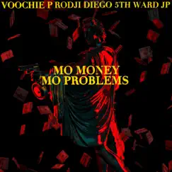 Mo Money Mo Problems (feat. Voochie & 5th Ward JP) - Single by Rodji Diego album reviews, ratings, credits