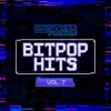 Bitpop Hits, Vol. 7 album lyrics, reviews, download