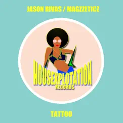 Tattoo - Single by Jason Rivas & Magzzeticz album reviews, ratings, credits