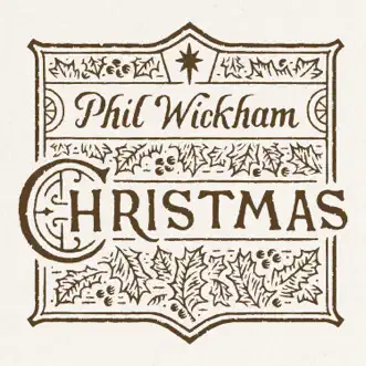 Christmas by Phil Wickham album reviews, ratings, credits