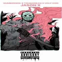 Jason X (feat. TisaKorean, Ugly God) - Single by Number9ok album reviews, ratings, credits