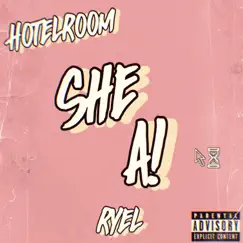 She a! (feat. Ryel) Song Lyrics