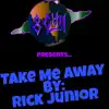 Take Me Away (feat. Jxdy & Sco) - Single album lyrics, reviews, download