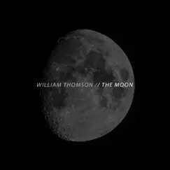 The Moon - Single by William Thomson album reviews, ratings, credits