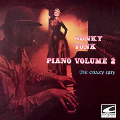 Honky Tonk Piano, Vol. 2 by The Crazy Guy album reviews, ratings, credits