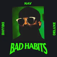 Bad Habits (Deluxe) by NAV album reviews, ratings, credits