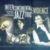 Evidence (feat. Tim Armacost, Joris Teepe & Shingo Okudaira) album lyrics, reviews, download