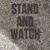 Stand and Watch (feat. Da Bookwriter) - Single album lyrics, reviews, download