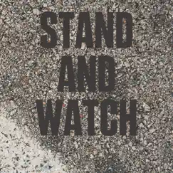 Stand and Watch (feat. Da Bookwriter) Song Lyrics