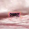 Chariot (feat. Calmdownkai) - Single album lyrics, reviews, download