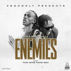 Enemies (feat. That Star Name Rah) Song Lyrics