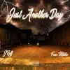 Just Another Day - Single album lyrics, reviews, download