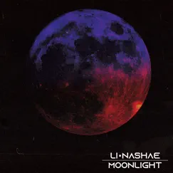 Moonlight - Single by Li Nashae album reviews, ratings, credits