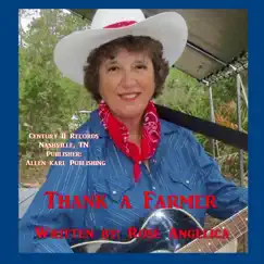 Thank a Farmer - Single by Rose Angelica album reviews, ratings, credits