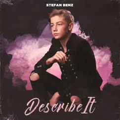 Describe It - Single by Stefan Benz album reviews, ratings, credits