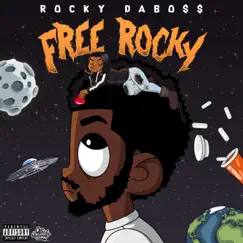 Free Rocky - Single by Rocky Dabo$$ album reviews, ratings, credits