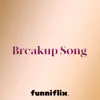 Breakup Song - Single album lyrics, reviews, download
