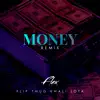 Money (Remix) [feat. Flip Thug, Khali & JOTA] - Single album lyrics, reviews, download