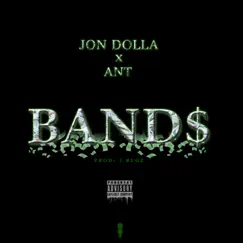 Bands (feat. A.N.T Fhyf) - Single by Jon Dolla album reviews, ratings, credits