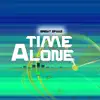 Time Alone - Single album lyrics, reviews, download