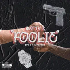 “Foolie” - Single by MattyP album reviews, ratings, credits