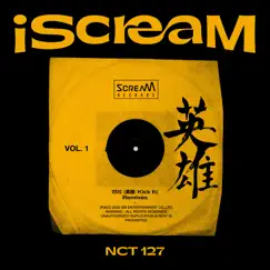 IScreaM Vol. 1 : Kick It (Remixes) - Single by NCT 127 album reviews, ratings, credits