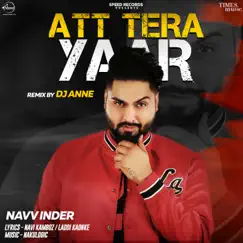 Att Tera Yaar (DJ Anne Remix) Song Lyrics