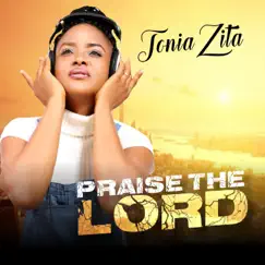 Praise the Lord - Single by Tonia Zita album reviews, ratings, credits