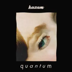 Quantum - Single by Kazam album reviews, ratings, credits