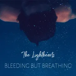 Bleeding but Breathing - Single by The Lighthearts album reviews, ratings, credits