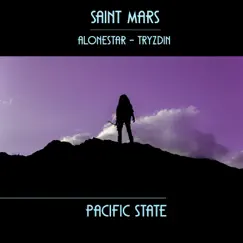 Pacific State (feat. Alonestar & Tryzdin) - Single by Saint Mars album reviews, ratings, credits