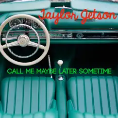 Call Me Maybe Later Sometime Song Lyrics