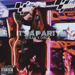 It's a Party (feat. Direz) - Single by Seiran album reviews, ratings, credits