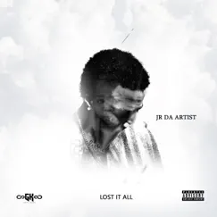 Lost It All (feat. Rebekah Laur'en) Song Lyrics