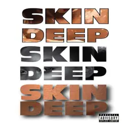 Skin Deep - Single by N.H.A. album reviews, ratings, credits