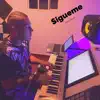 Sigueme - Single album lyrics, reviews, download