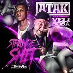 Strange Shit (feat. Veli Sosa) - Single by Atak album reviews, ratings, credits