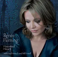 Haunted Heart (with bonus track) by Renée Fleming album reviews, ratings, credits