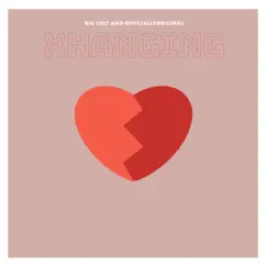 Xhanging (feat. Big Colt) Song Lyrics