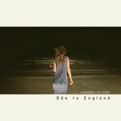 Ode to England - Single by Shawnee Kilgore album reviews, ratings, credits