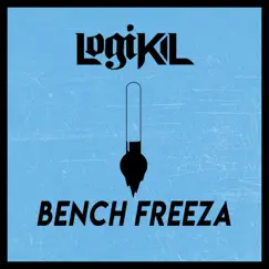 Bench Freeza - Single by Logikil album reviews, ratings, credits