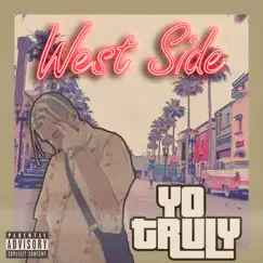West Side - Single by Yo Truly album reviews, ratings, credits