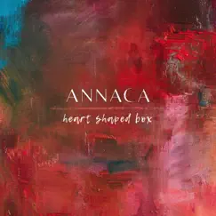 Heart Shaped Box - Single by Annaca album reviews, ratings, credits