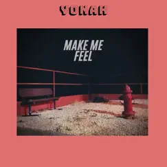 Make Me Feel Song Lyrics