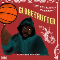 Globetrotter - Single by Tay Tay Bands album reviews, ratings, credits